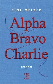 Alpha bravo charlie roman - charlie:, von