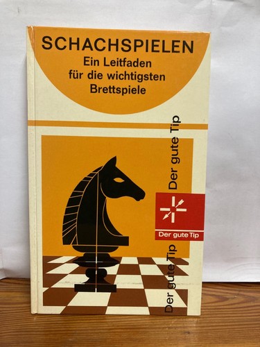 Schachspielen ein leitfaden - schachspielen,