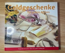 Geldgeschenke für jeden Anlass - Originelle & kreative Ideen für jeden Geldbeute
