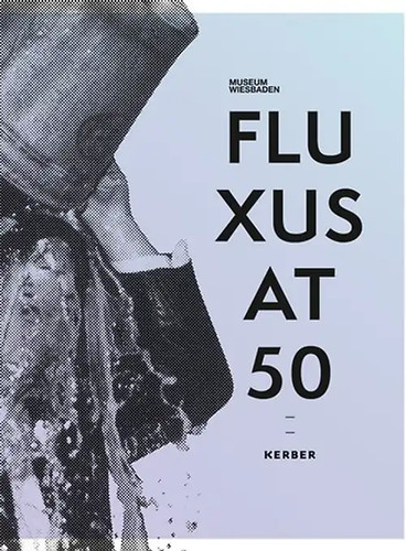Fluxus 50 - fluxus,