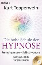 Die hohe Schule der Hypnose