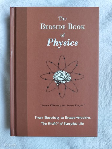 The bedside book physics - the, of