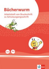 Bücherwurm Fibel. Arbeitsheft in Schulausgangsschrift mit Schreibtbelle Klasse 1