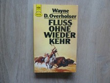 Wayne D. Overholser:  Fluss ohne Wiederkehr, Western-TB Nr. 2707, Heyne. TOP!