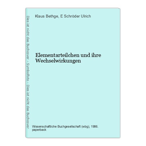Elementarteilchen und ihre