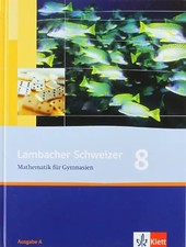 Lambacher Schweizer Mathematik 8. Allgemeine Ausgabe
