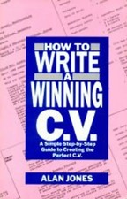 How To Write A Winning Cv (How