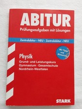 Physik Abitur NRW Prüfungsaufgaben mit Lösungen Zentralabitur Gk Lk  STARK
