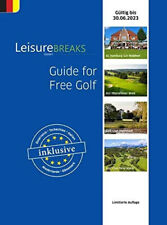 Guide for Free Golf: Gültig bis 30.06.2023 Buch Leisurebreaks