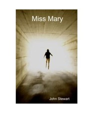 Miss Mary, John Stewart