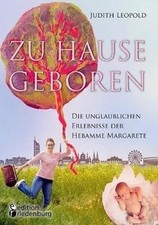 Zu Hause geboren - Die