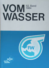 VOM WASSER 62. Band 1984 FW Fachgruppe Wasserchemie
