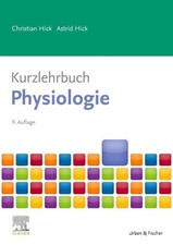 Kurzlehrbuch Physiologie Hick, Christian und Astrid Hick: