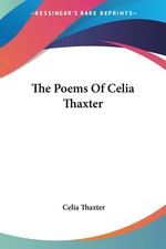 The Poems Of Celia Thaxter |