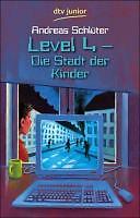 Level 4. Die Stadt der Kinder von Andreas Schlüter (2004, Taschenbuch)