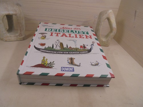 Atlas der reiselust italien - reiselust,