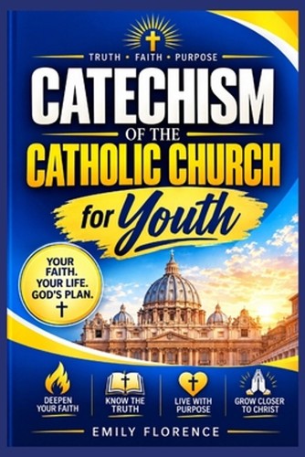 Catechism the catholic - of,