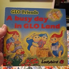 Glo Friends Busy Day in Glo land Square Books June Woodman 1st Edition Hardback 