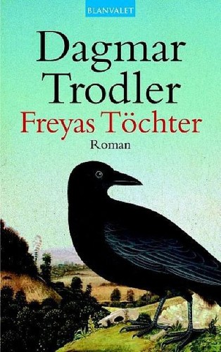 Freyas töchter dagmar trodler - töchter,