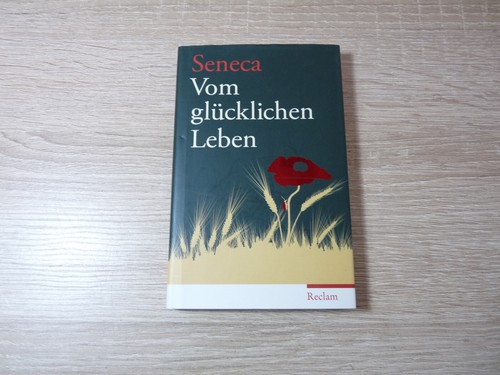 Seneca vom glücklichen leben - glücklichen,