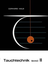 G. Haux | Tauchtechnik | Taschenbuch | Deutsch (2014) | Band II | 288 S.