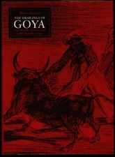 Goya, The drawings of Goya. The sketches, studies and individual drawings.