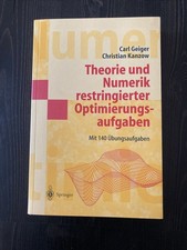 Theorie und Numerik Restringierter Optimierungsaufgaben von Christian Kanzow...
