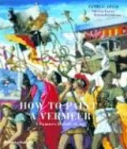 How paint vermeer a - a, vermeer: