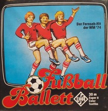 Super 8 Fußball Ballett   WM