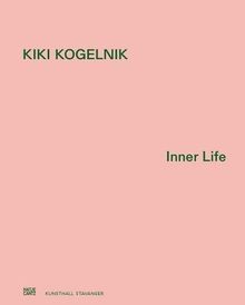 Kiki kogelnik inner life von - kogelnik:,