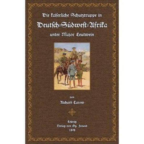 Die kaiserliche schutztruppe - die,