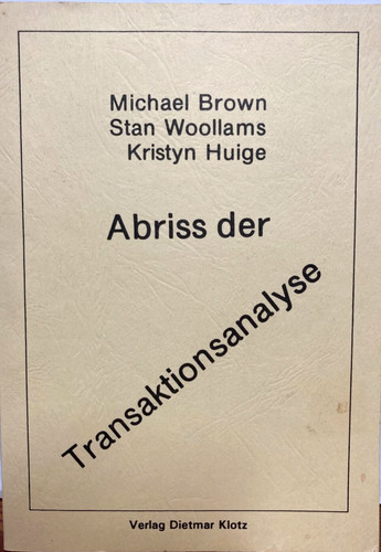 Abriss der transaktionsanalyse - abriss,