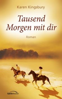 Tausend morgen mit - mit, roman