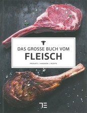 Das große Buch vom Fleisch -