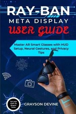 Ray-Ban Meta Display User