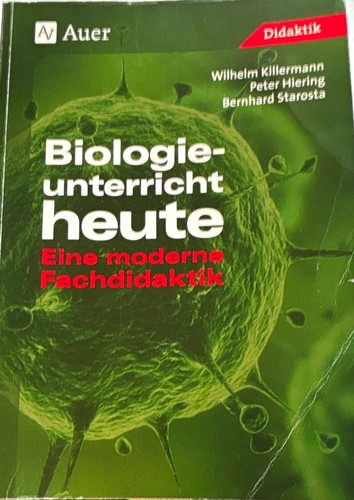 Auer biologieunterricht heute - biologieunterricht,