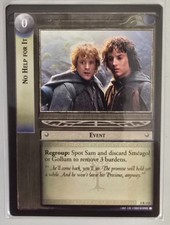 LOTR TCG ! NO HELP FOR IT 5R112 ! BATTLE OF HELMS DEEP !