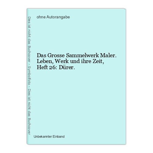 Das grosse sammelwerk maler - das,