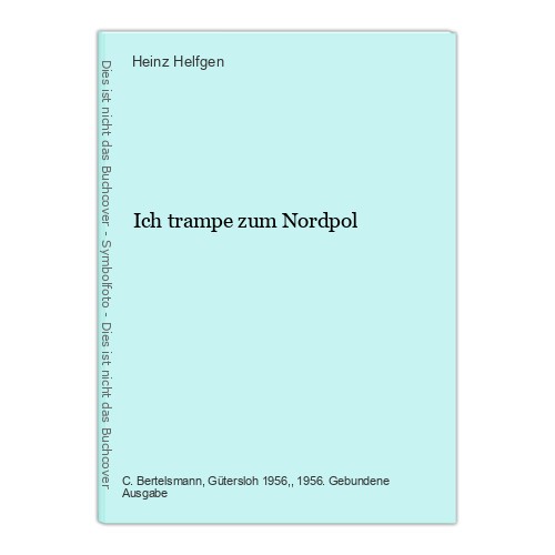 Ich trampe zum nordpol - zum,