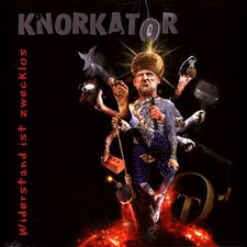 Knorkator - Widerstand Ist