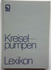 Kreiselpumpen Lexikon KSB 1974, 2. Auflage, Maschinenbau Technik Metalltechnik