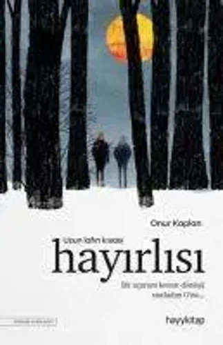 Uzun lafin kisasi - lafin, hayirlisi