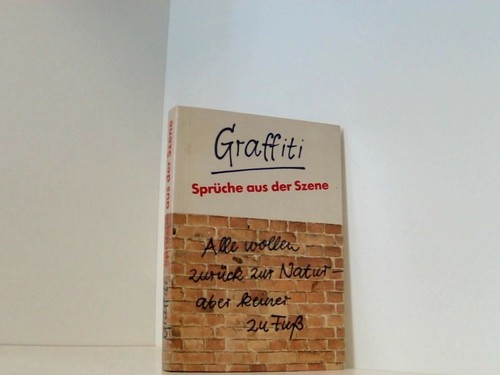 Graffiti sprüche aus - sprüche, der