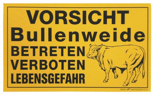 Schild vorsicht bullenweide - schild,