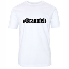 Shirt braunfels hashtag - t-shirt, #braunfels
