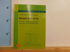 Bauen mit Grün Die Bau- und