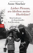 Lieber Picasso, wo bleiben meine Harlekine?: Mein Großva... | Buch | Zustand gut