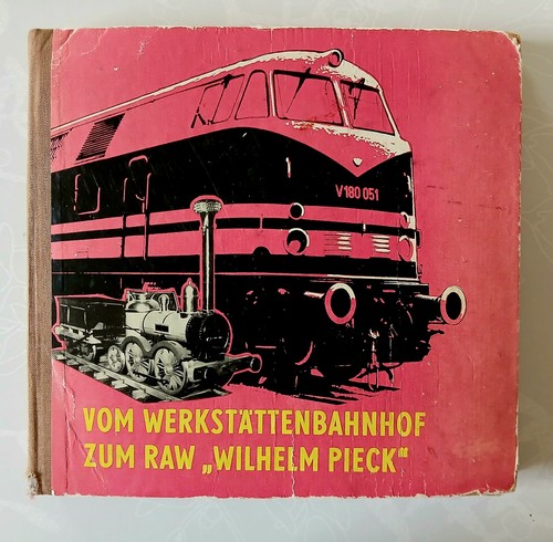 Vom werkstättenbahnhof zum - werkstättenbahnhof,