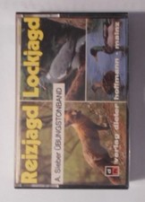 Reizjagd - Lockjagd: Übungstonband zum Buch [MC]. Hoffman, Dieter:
