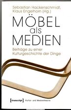 Möbel als Medien Beiträge zu einer Kulturgeschichte 9783837614770 Hackenschmidt